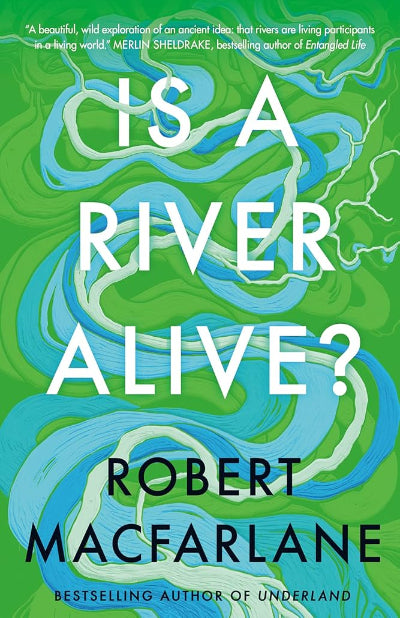 IS A RIVER ALIVE?