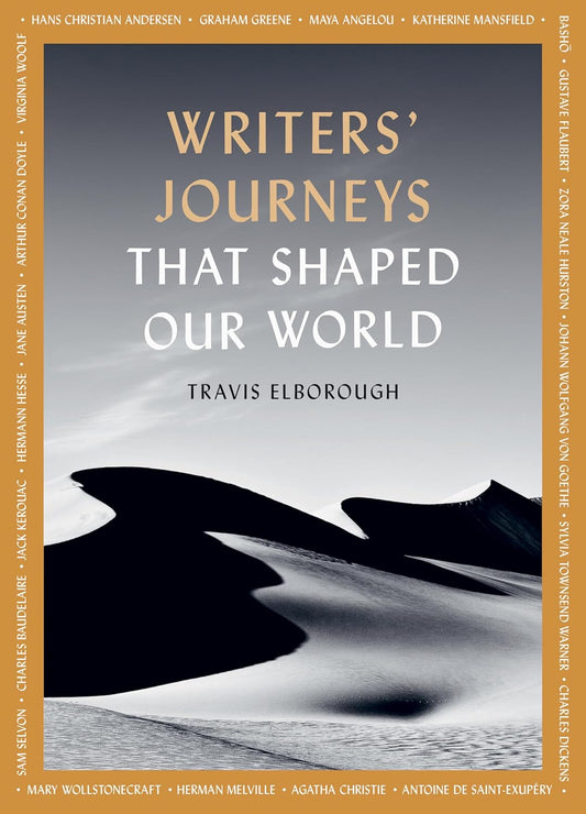 WRITERS JOURNEYS THAT SHAPED OUR WORLD